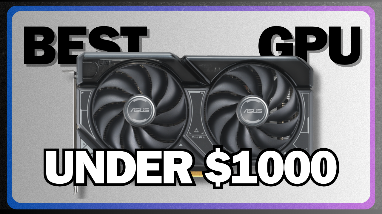BEST BUDGET GRAPHIC CARD UNDER $1000